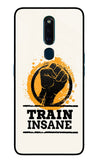 Train Insane Oppo F11 Pro Glass Case