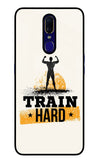 Train Hard Oppo F11 Glass Case