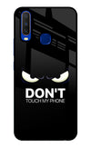 Don'T Touch My Phone Vivo Y15/Y17 Glass Case