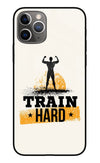 Train Hard iPhone 11 Pro Max Glass Case