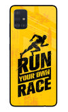 Run Your Own Race Samsung A51 Glass Case