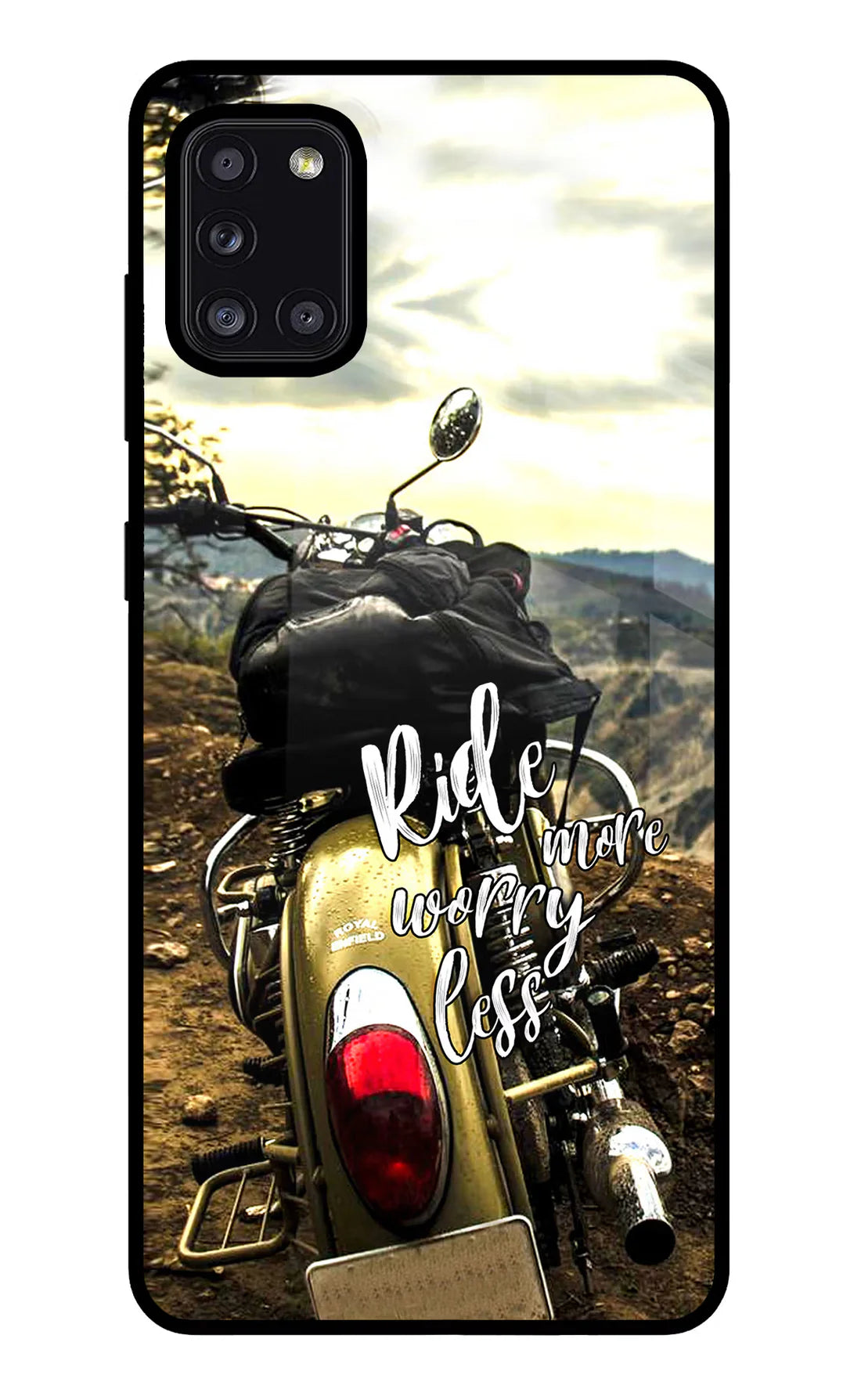 Ride More Worry Less Samsung A31 Back cover