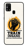 Train Insane Samsung M31/F41 Glass Case