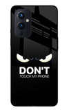 Don'T Touch My Phone Oneplus 9 Glass Case