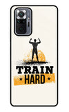 Train Hard Redmi Note 10 Pro Glass Case