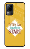 Every day is a Fresh Start Vivo Y73/V21E 4G Glass Case