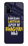 Kabhi Kabhi Lagta Hai Apun Hi Bhagwan Hai Realme GT 5G Glass Case