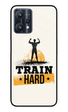 Train Hard Realme 9 Pro 5G Glass Case