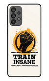 Train Insane Samsung A73 5G Glass Case