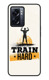 Train Hard Oppo K10 5G Glass Case