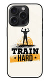 Train Hard iPhone 15 Pro Glass Case