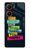 Do More Of What Makes You Happy Vivo V29E Glass Case