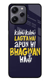 Kabhi Kabhi Lagta Hai Apun Hi Bhagwan Hai Redmi 12 4G Glass Case