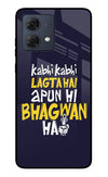 Kabhi Kabhi Lagta Hai Apun Hi Bhagwan Hai Moto G84 5G Glass Case