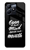 Open Your Mind Before Your Mouth Realme C53 Glass Case