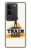 Train Hard Vivo V29/V29 Pro Glass Case