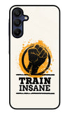 Train Insane Samsung A15 5G Glass Case