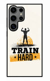 Train Hard Samsung S24 Ultra Glass Case