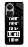 I Am Not Perfect But I Am Limited Edition Oppo Reno10 5G/10 Pro 5G Glass Case