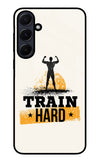 Train Hard Samsung A55 5G Glass Case