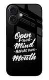 Open Your Mind Before Your Mouth iPhone 16 Glass Case