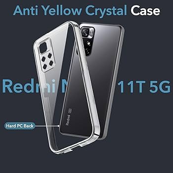 Redmi Note 11T (5G) (Lifetime Anti-Yellow Clear Back Cover)